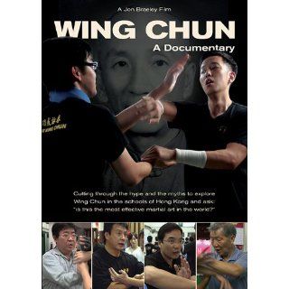 Wing Chun a documentary Ip Ching, Sam Lau, Donald Mak, Sifu Keung, Jason Fung and more., Jon Braeley Movies & TV