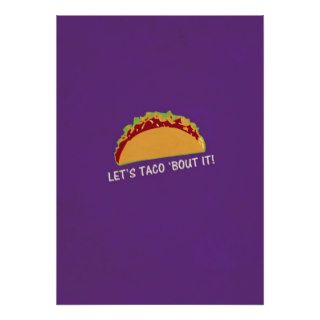 Let Taco 'bout it Funny Taco Slogan Posters