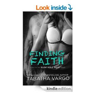 Finding Faith (The Blow Hole Boys Book 2) eBook Tabatha Vargo, Cassie McCown, Regina Wamba Kindle Store