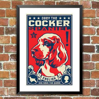 'obey the cocker' dog print, for pet lovers by the animal gallery