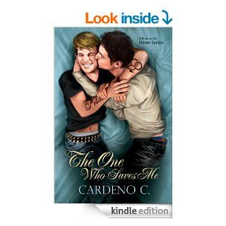 The One Who Saves Me (Home Series Book 6)   Kindle edition by Cardeno C Literature & Fiction Kindle eBooks @ .