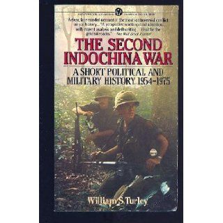 Second Indochina War (Mentor Series) William S. Turley 9780451625465 Books