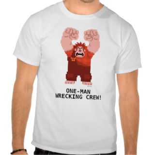 Wreck It Ralph One Man Wrecking Crew T shirt