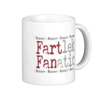 Funny FARTlek FANatic Runner Coffee Mugs