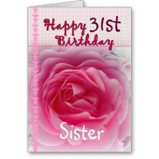 SISTER    Happy 31st  Birthday   Pink Rose Greeting Cards