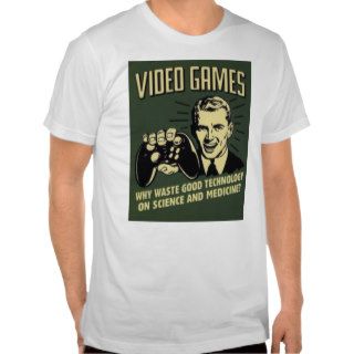 Funny Video Game Saying T shirts