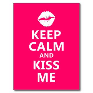 Keep Calm and Kiss Me Postcards