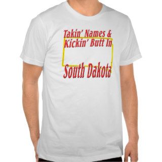 South Dakota   Kickin' Butt T shirts