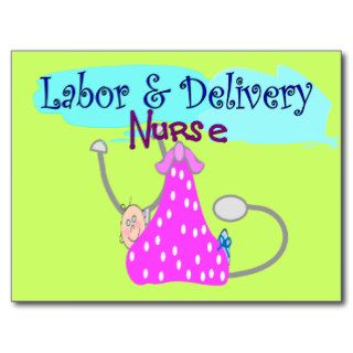 Labor and Delivery Nurse Gifts Postcard