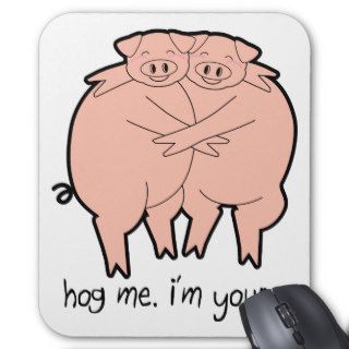 Hog Me Mouse Pad