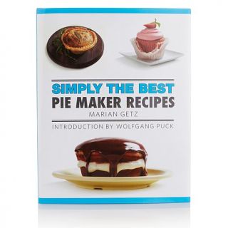 Simply the Best Pie Maker Recipes   Cookbook by Marian Getz