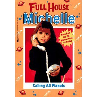 Calling All Planets (Full House Michelle) Sarah J. Verney 9780671003654  Children's Books