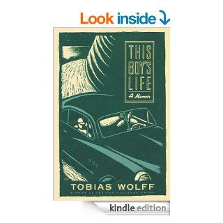 This Boy's Life A Memoir   Kindle edition by Tobias Wolff. Biographies & Memoirs Kindle eBooks @ .