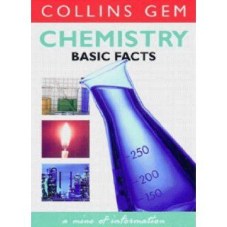 Chemistry Basic Facts (Collins Gems Basic Facts) W. A. Scott 9780007103218 Books