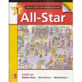 McGraw Hill ESL/ELT All Star Standards Based English 1 Set (Teacher's Edition and Workbook Sampler / Textbook 1 / Interactvie CD ROM Sampler / Audio CD Sampler) Lee / Sloan / Tanaka / Velasco 9780072979343 Books
