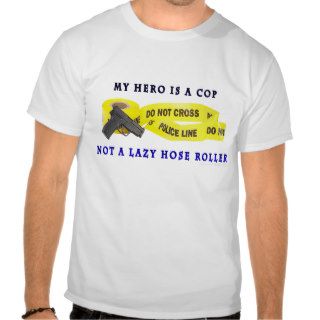 COP Hero Police T shirts