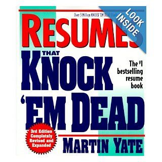 Resumes That Knock 'Em Dead (3rd ed) Martin John Yate, Martin Yate 9781558508170 Books