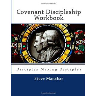 Covenant Discipleship Workbook Steven Manskar 9781479139637 Books
