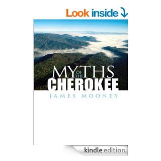 Myths of the Cherokee (Native American) eBook James Mooney Kindle Store