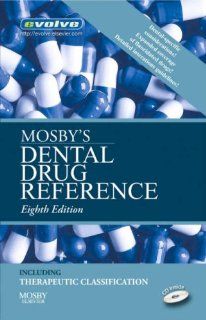 Mosby's Dental Drug Reference, 8e (Mosby's Dental Drug Consult) 9780323052665 Medicine & Health Science Books @