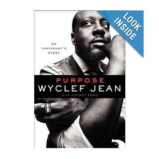 Purpose An Immigrant's Story Wyclef Jean, Anthony Bozza Books