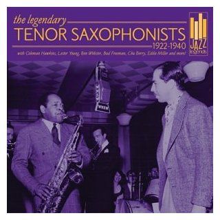 1922 1940 Legendary Tenor Saxophonists Music