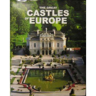 The Great Castles Of Europe Enrico Lavagno 9788854008052 Books