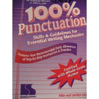 100 % Punctuation (Skills & Guidelines For Writing Mechanics) 9780760601600 Books