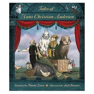Tales of Hans Christian Andersen (Works in Translation) Hans Christian Andersen, Joel Stewart, Naomi Lewis 9780763625153  Children's Books