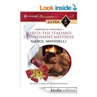 Hired The Italian's Convenient Mistress   Kindle edition by Carol Marinelli. Romance Kindle eBooks @ .
