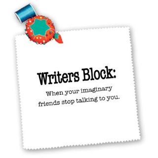 qs_157392_4 EvaDane   Funny Quotes   Writers block, when your imaginary friends stop talking to you. English. Writing. Author. Novelist.   Quilt Squares   12x12 inch quilt square