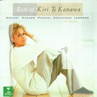 Best of Kiri Te Kanawa / Mozart, Wagner, Puccini, Schumann, Legrand Music