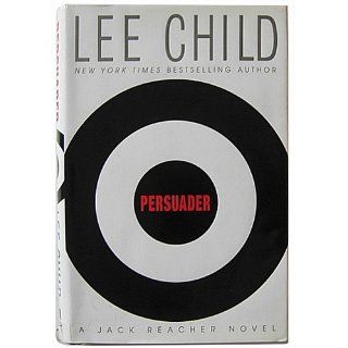 Persuader (Jack Reacher, No. 7) Lee Child 9780385336666 Books
