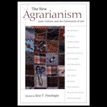 New Agrarianism  Land, Culture, and the Community of Life