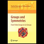 Groups and Symmetries  From Finite Groups to Lie Groups