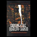 Crossing Quality Chasm  A New Health System for the 21st Century