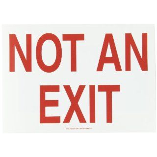Accuform Signs MEXT911VS Adhesive Vinyl Safety Sign, Legend "NOT AN EXIT", 10" Length x 14" Width x 0.004" Thickness, Red on White Industrial Warning Signs