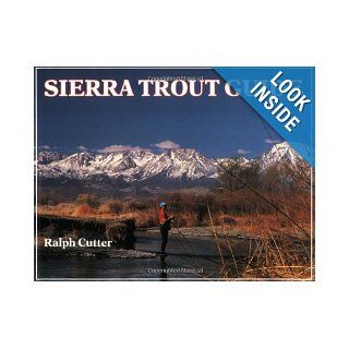 Sierra Trout Guide Ralph Cutter 9781878175021 Books