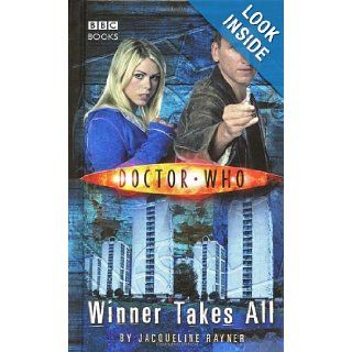 Doctor Who Winner Takes All Jacqueline Rayner 9780563486275 Books