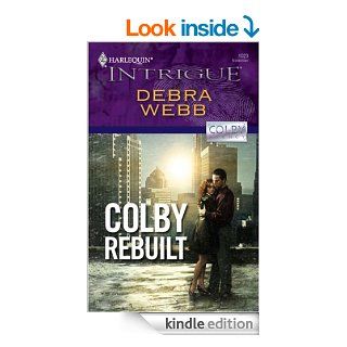 Colby Rebuilt   Kindle edition by Debra Webb. Literature & Fiction Kindle eBooks @ .