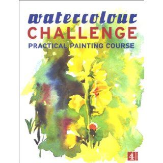 Watercolour Challenge Practical Painting Course (9780752220321) Eaglemoss Publications Books