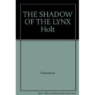 THE SHADOW OF THE LYNX "Holt Victoria" 10 Books