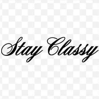 STAY CLASSY Tuner JDM Lowrider 7" (color MATTE BLACK) Vinyl Decal Window Sticker for Cars, Trucks, Windows, Walls, Laptops, and other stuff. 