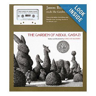 The Garden of Abdul Gasazi Chris Van Allsburg, Jason Robards 9780395712542 Books