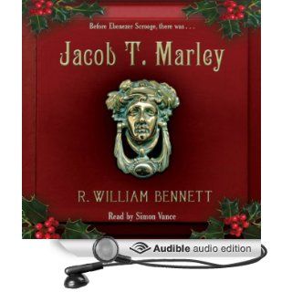Jacob T. Marley (Audible Audio Edition) R. William Bennett, Simon Vance Books