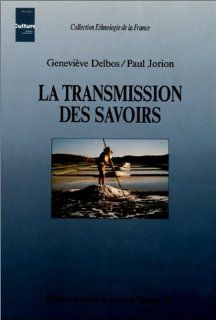 La transmission des savoirs Delbos/Jorion 9782735104178 Books