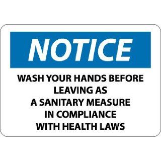 Notice, Wash Your Hands Before Leaving As A Sanitary Measure In Compliance With Health Laws, 10X14, Adhesive Vinyl Industrial Warning Signs