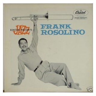 Stan Kenton Presents Jazz Frank Rosolino Music