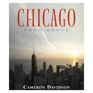 Chicago from Above (USA From Above S.) Cameron Davidson 9780681642454 Books