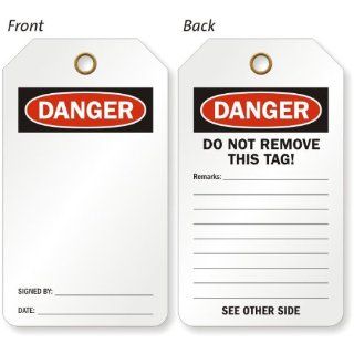 OSHA Danger [Front] / Do Not Remove This Tag [Back], Sealed 30 mil Plastic, Grommet, 10 Tags / Pack, 5.875" x 3.375"  